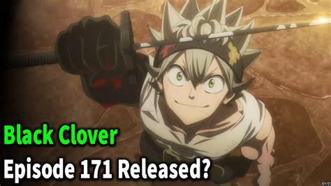 black clover 171 release date and time|Watch Black Clover .